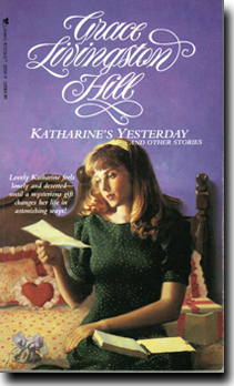 katharines-yesterday-93 Book cover: Grace Livingston Hill—Katharine's Yesterday; woman in a green dress sits on a bed reading letters against a purple background.